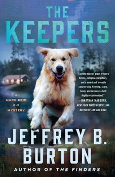 Hardcover The Keepers: A Mace Reid K-9 Mystery Book