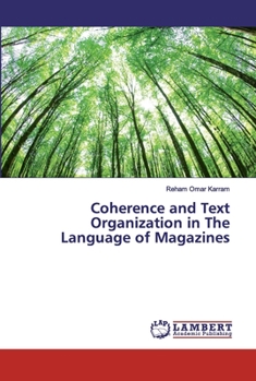 Paperback Coherence and Text Organization in The Language of Magazines Book