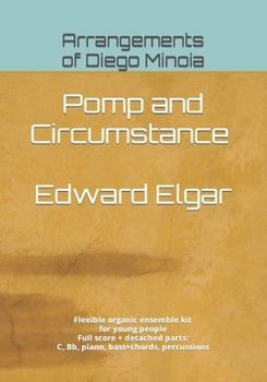 Pomp and Circumstance - Edward Elgar: Flexible organic ensemble kit for young people