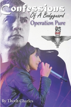 Paperback Confessions Of A Bodyguard: Operation Pure Book