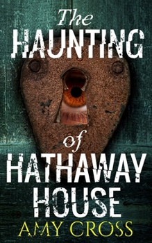 The Haunting of Hathaway House