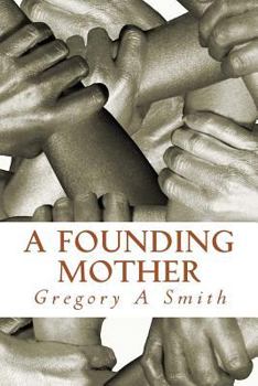 Paperback A Founding Mother: Miss Ruth Book
