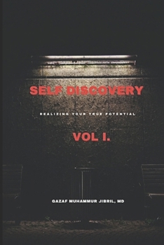 Paperback Self Discovery Vol I.: Realizing Your True Potential Book
