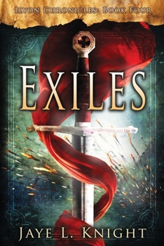Exiles - Book #4 of the Ilyon Chronicles #0.6