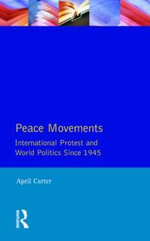 Paperback Peace Movements: International Protest and World Politics Since 1945 Book