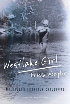 Paperback Westlake Girl: My Oregon Frontier Childhood Book