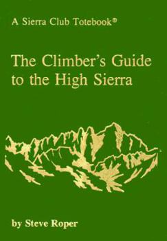Paperback The Climber's Guide to the High Sierra Book