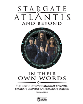 Hardcover Stargate Atlantis and Beyond: In Their Own Words Volume 2 Book