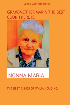 Paperback Grandmother Maria the Best Cook There Is. Book