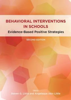 Hardcover Behavioral Interventions in Schools: Evidence-Based Positive Strategies Book
