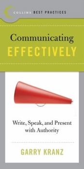 Paperback Best Practices: Communicating Effectively: Write, Speak, and Present with Authority Book