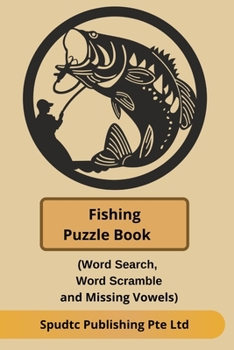 Paperback Fishing Puzzle Book (Word Search, Word Scramble and Missing Vowels) Book