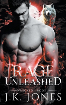 Paperback Rage Unleashed: Wrecked Book