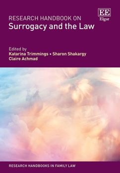 Hardcover Research Handbook on Surrogacy and the Law (Research Handbooks in Family Law series) Book