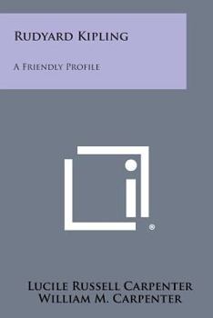 Paperback Rudyard Kipling: A Friendly Profile Book