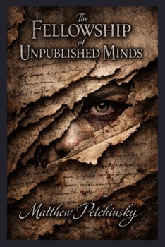 Paperback The Fellowship of Unpublished Minds Book