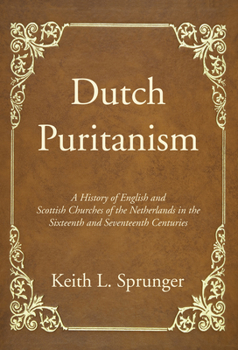Paperback Dutch Puritanism Book