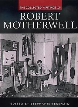 Paperback The Collected Writings of Robert Motherwell Book