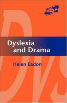 Paperback Dyslexia and Drama Book