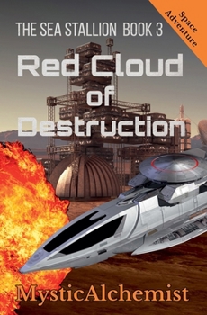 The Sea Stallion Book 3: Red Cloud of Destruction