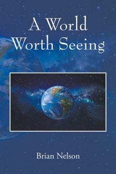 Paperback A World Worth Seeing Book