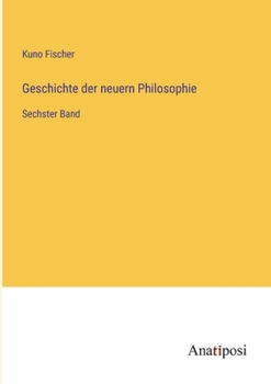 Paperback Geschichte der neuern Philosophie: Sechster Band [German] Book