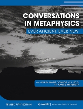 Hardcover Conversations in Metaphysics: Ever Ancient, Ever New (Revised First) Book