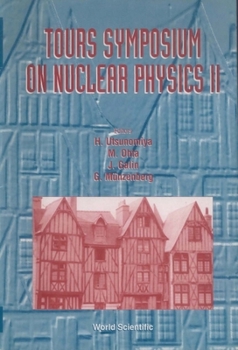 Hardcover Tours Symposium on Nuclear Physics II Book