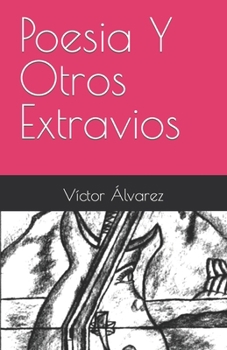 Paperback Poesia Y Otros Extravios [Spanish] Book