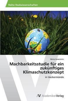 Paperback Machbarkeitsstudie für ein zukünftiges Klimaschutzkonzept [German] Book