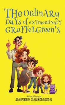 Paperback The Ordinary days of extraordinary Gruffelgreens Book