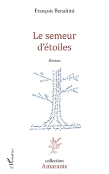 Le Semeur d'étoiles (Amarante) (French Edition)