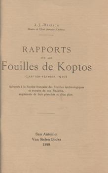 Rapport Sur Les Fouilles de Koptos (Janvier-Fevrier, 1910)