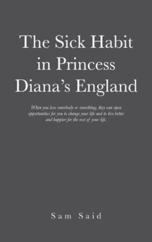 Paperback The Sick Habit in Princess Diana's England Book