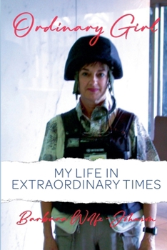 Paperback Ordinary Girl: My Life in Extraordinary Times Book