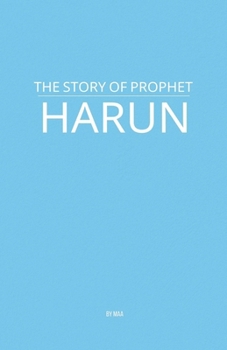 Paperback The Story of Prophet Harun Book