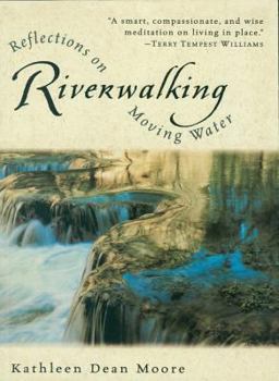 Paperback Riverwalking: Reflections on Moving Water Book