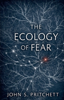 Fearless: The Ecology of Fear