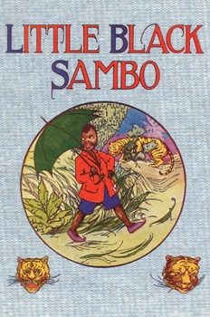 Hardcover Little Black Sambo: Uncensored Original 1922 Full Color Reproduction Book
