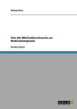 Paperback Von der Motivationstheorie zur Motivationspraxis [German] Book