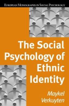 The Social Psychology of Ethnic Identity (European Monographs in Social Psychology)
