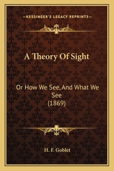 Paperback A Theory Of Sight: Or How We See, And What We See (1869) Book