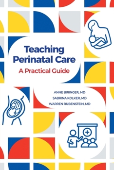Paperback Teaching Perinatal Care: A Practical Guide Book