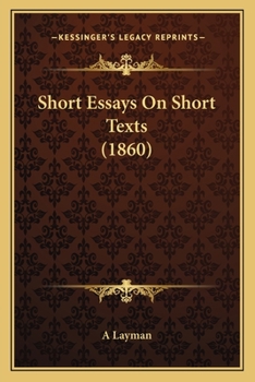 Paperback Short Essays On Short Texts (1860) Book