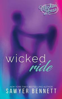 Wicked Ride - Book #4 of the Wicked Horse