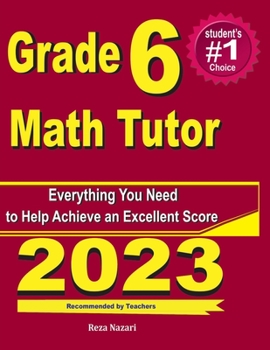 Grade 6 Math Tutor: Everything You Need to Help Achieve an Excellent Score