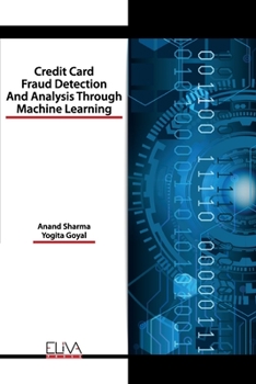 Paperback Credit Card Fraud Detection and Analysis through Machine Learning Book