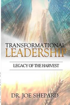 Paperback Transformational Leadership: Legacy of the Harvest Book