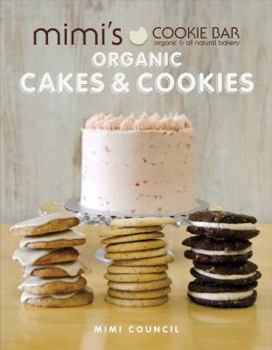 Hardcover Mimi's Cookie Bar - Organic Cakes & Cookies Book
