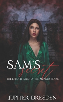 Paperback Sam's Secret: The Explicit Tales Of The Murder House Book